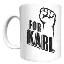 FOR KARL Mug